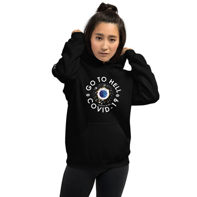 Go to Hell COVID - 19 - Unisex Hoodie