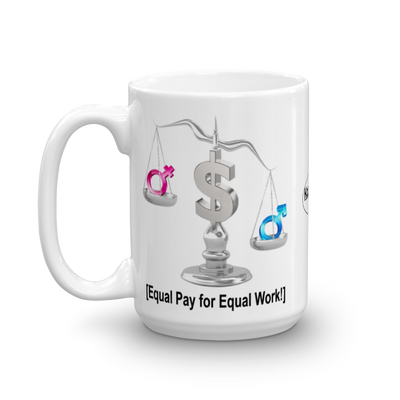 Equal Pay for Equal Work Mug