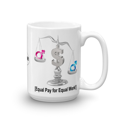 Equal Pay for Equal Work Mug