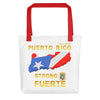 Puerto Rico Strong Fuerte- Tote bag - All Proceeds will be donated!